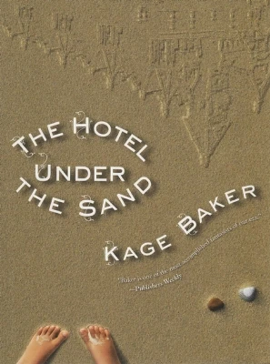 The Hotel Under Sand by Kage Baker