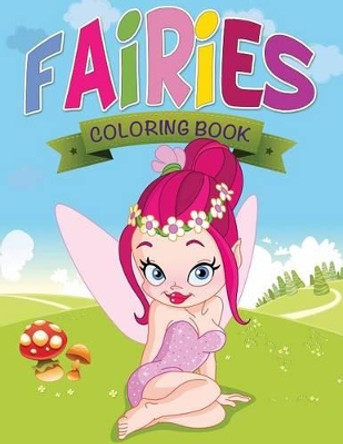 Fairies Coloring Book Speedy Publishing LLC 9781632873569