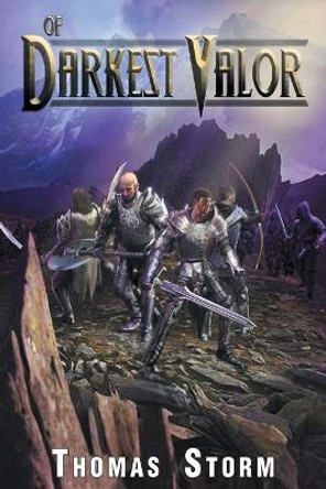 Of Darkest Valor Thomas Storm 9781634171311