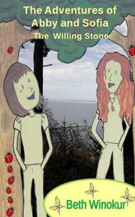 The Adventures of Abby and Sofia by Beth Winokur