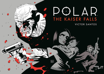 Polar Volume 4: The Kaiser Falls Victor Santos 9781506711171