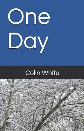 One Day Colin White 9781079737363