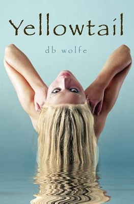 Yellowtail by D B Wolfe