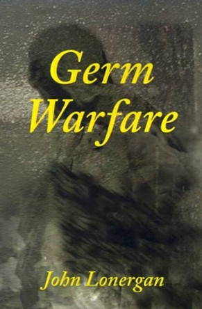 Germ Warfare John Lonergan 9780595178568