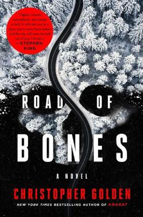 Road of Bones Christopher Golden 9781250274304