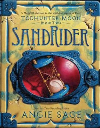 Todhunter Moon, Book Two: Sandrider Angie Sage 9780062272492