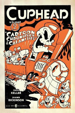 Cuphead Volume 2: Cartoon Chronicles & Calamities Zack Keller 9781506712499