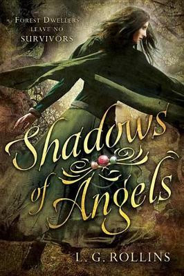 Shadows of Angels L G Rollins 9781462117468