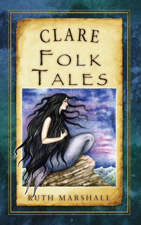 Clare Folk Tales Ruth Marshall 9781845887612