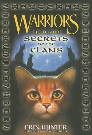 Warriors: Secrets of the Clans Erin Hunter 9780061239045