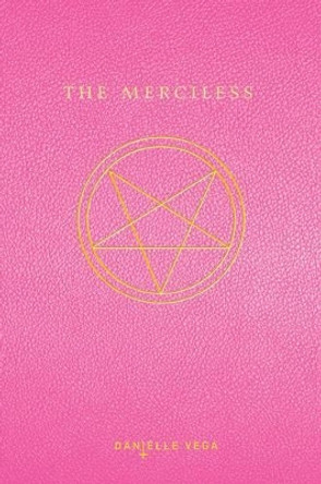 The Merciless Danielle Vega 9781595147226