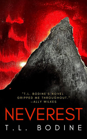 Neverest by T.L. Bodine