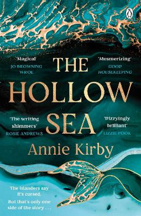 The Hollow Sea: The unforgettable and mesmerising debut inspired by mythology Annie Kirby 9781405949903