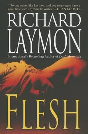 Flesh Richard Laymon 9781477806555