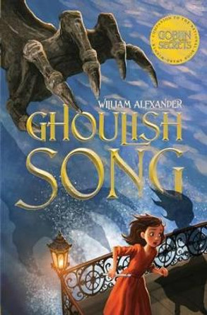 Ghoulish Song William Alexander 9781442427297