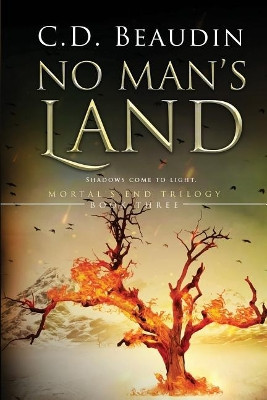 No Man's Land by C D Beaudin