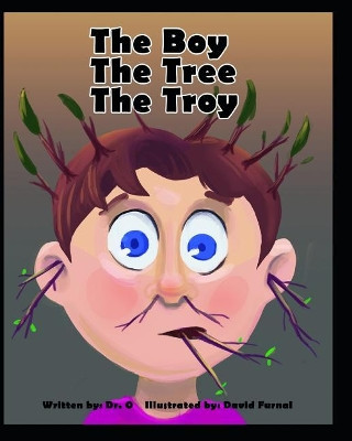 The Boy The Tree The Troy by David Furnal