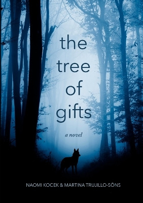 The Tree of Gifts by Naomi Kocek