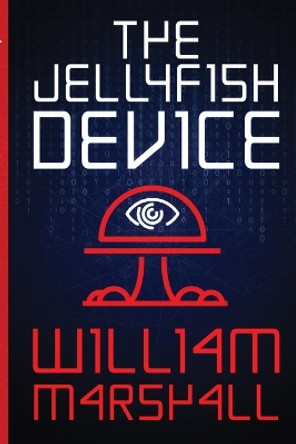 The Jellyfish Device William Marshall 9781778279300