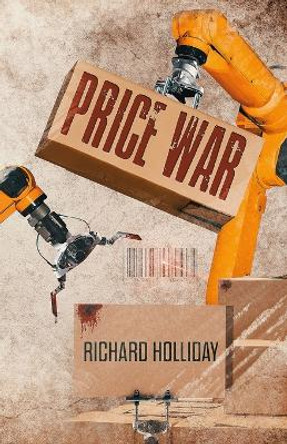 Price War Richard Holliday 9781739309008