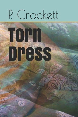 Torn Dress by Melissa Crockett Meske