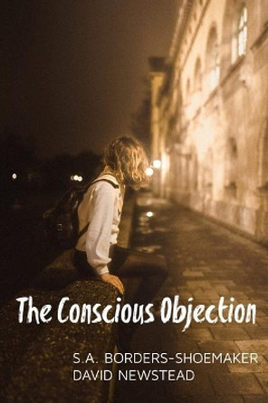 The Conscious Objection David Newstead 9781796976458