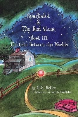 Sparkalot & the Red Stone by Martha Gradisher