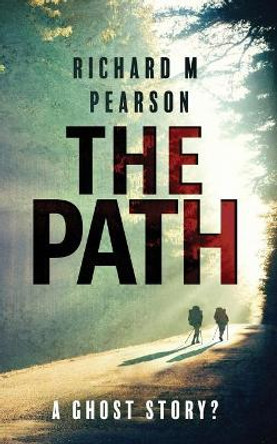 The Path Richard M Pearson 9781983051579