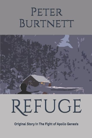 Refuge by Peter Burtnett