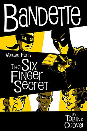 Bandette Volume 4: The Six Finger Secret Paul Tobin 9781506719269