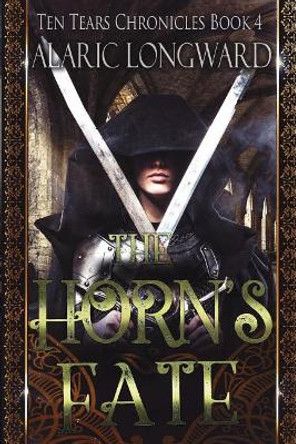 The Horn's Fate: Stories of the Nine Worlds Alaric Longward 9781982968090