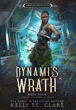 Dynami's Wrath by Kelly St Clare