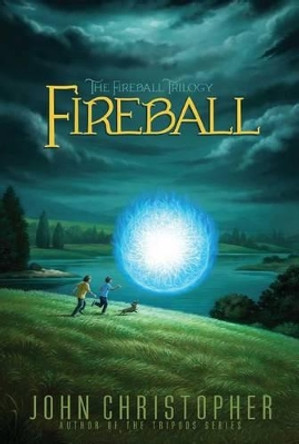 Fireball, 1 John Christopher 9781481420099