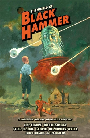 The World Of Black Hammer Library Edition Volume 3 Jeff Lemire 9781506719979