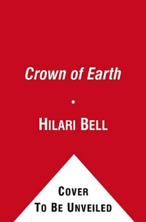 Crown of Earth Hilari Bell 9781416905998