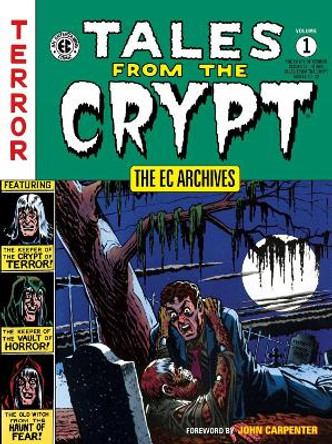 The Ec Archives: Tales From The Crypt Volume 1 Various 9781506721118