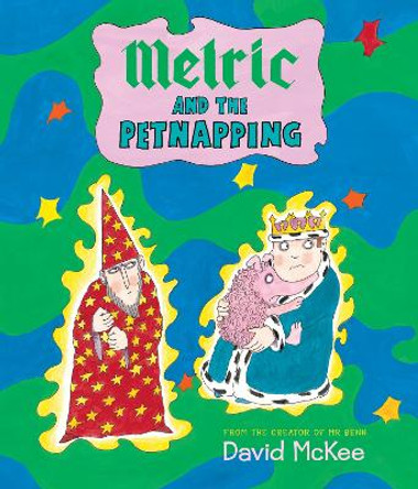 Melric and the Petnapping David McKee 9781783440085