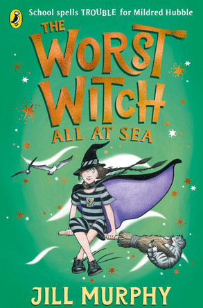 The Worst Witch All at Sea Jill Murphy 9780241607947
