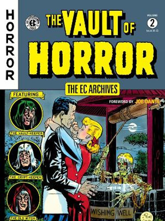The Ec Archives: The Vault Of Horror Volume 2 Bill Gaines 9781506721217