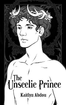 The Unseelie Prince Felix Avenier 9781729476109