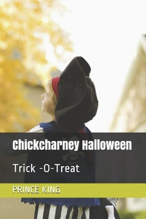 Chickcharney Halloween by Prince Albert King
