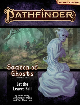 Pathfinder Adventure Path: Let the Leaves Fall (Season of Ghosts 2 of 4) (P2) Joan Hong 9781640785496