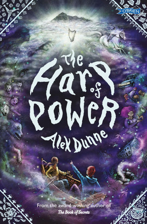 The Harp of Power by Alex Dunne