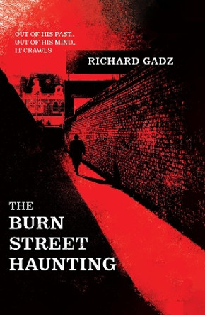 The Burn Street Haunting Richard Gadz 9781739708177