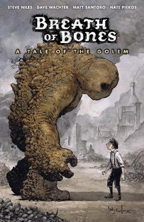 Breath Of Bones: A Tale Of The Golem Steve Niles 9781506722351