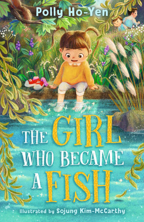 The Girl Who Became A Fish Polly Ho-Yen 9781913311452