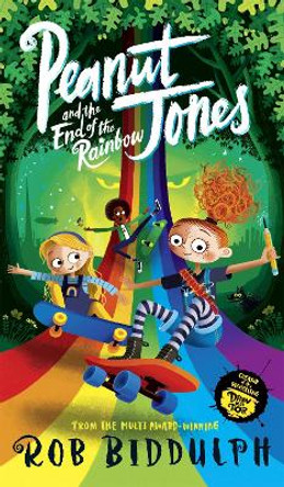 Peanut Jones and the End of the Rainbow Rob Biddulph 9781529093575