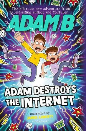 Adam Destroys the Internet Adam Beales 9781526655578