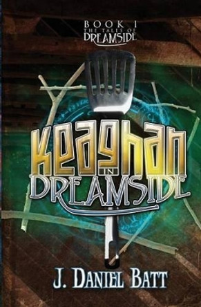 Keaghan in Dreamside J Daniel Batt 9780991281329