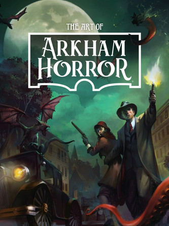 The Art Of Arkham Horror Asmodee 9781506724386